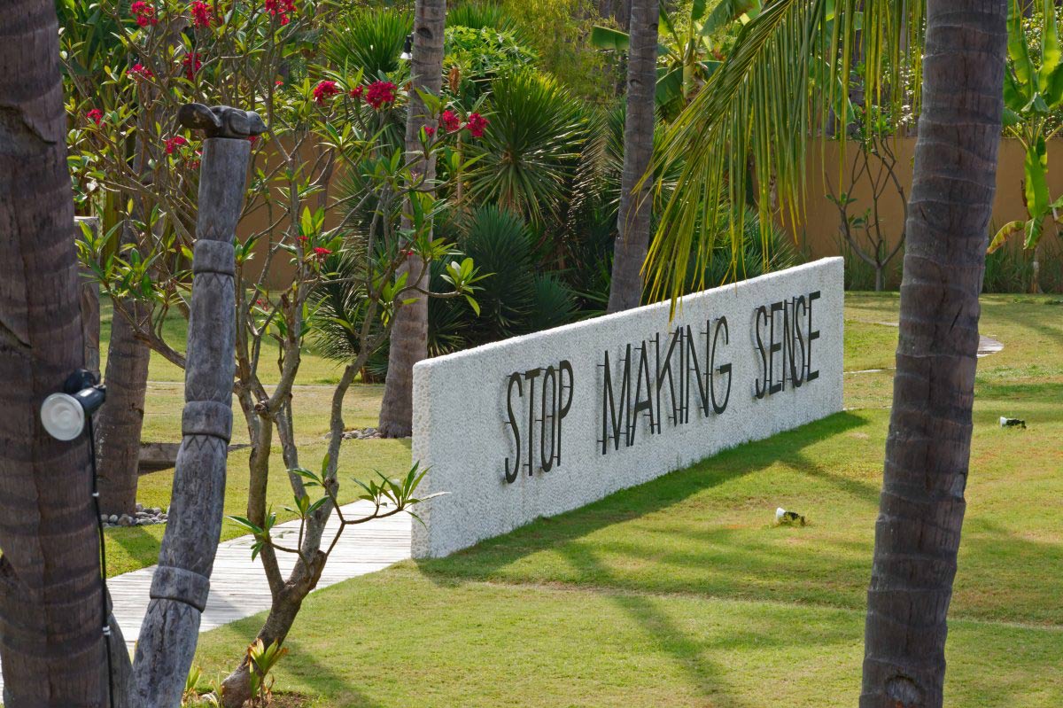 Stop Making Sense Sign, Villa Sapi, Lombok Island, Indonesia